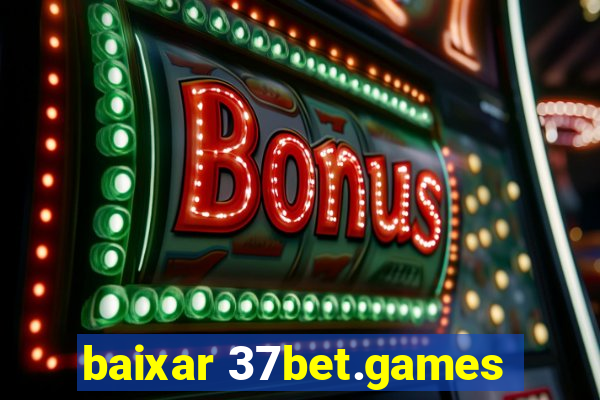 baixar 37bet.games